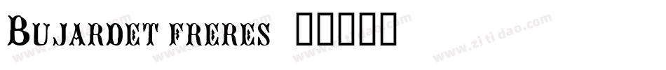 Bujardet freres字体转换